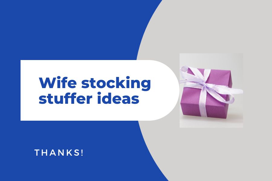 Wife stocking stuffer ideas