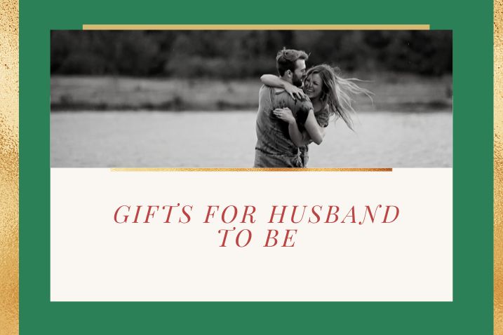 gifts for husband to be