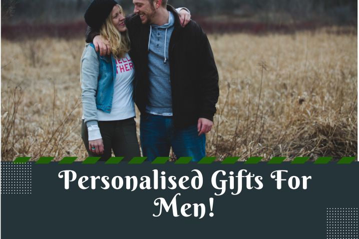 Personalised Gifts For Men