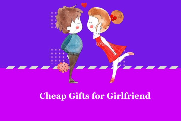 Cheap Gifts Your Girlfriend Will Adore